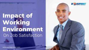 Impact of Working Environment