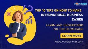 Top 10 Tips on How to Make International